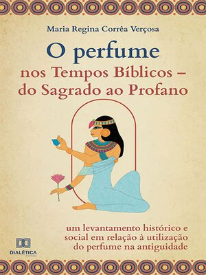 cover image of O Perfume nos Tempos Bíblicos –